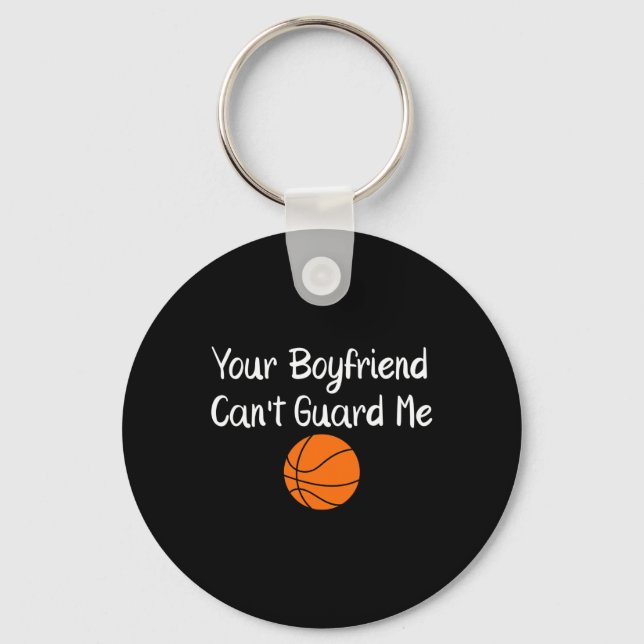 Your Boyfriend Can't Guard Me Sketll Sports  Key Ring (Front)