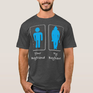 Your Boyfriend My Boyfriend Fireman Firefighter T-Shirt