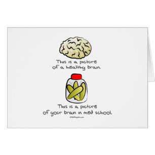 Your brain in Med School