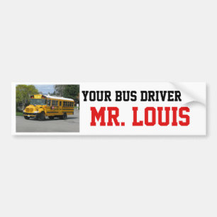 Your Bus Driver is: Bumper Sticker