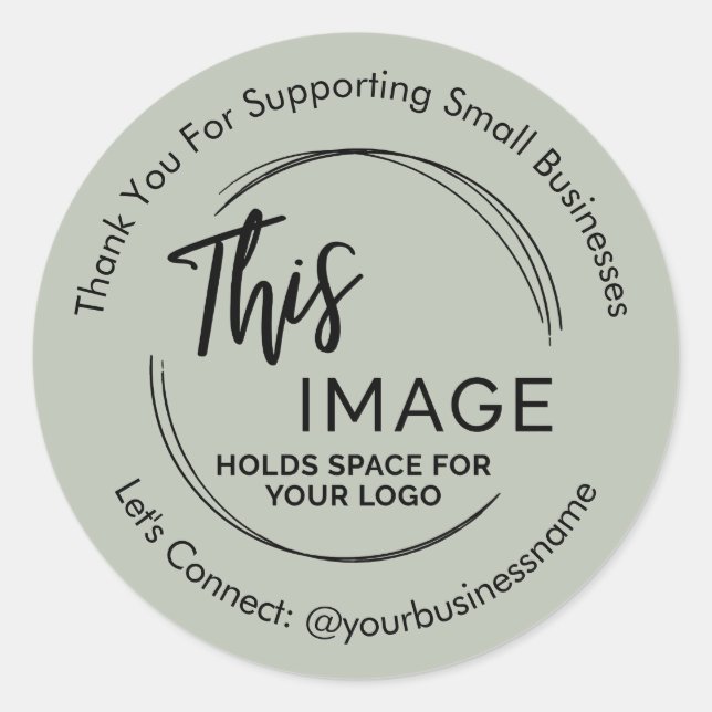 Your Business Logo Customer Appreciation Sage Classic Round Sticker (Front)