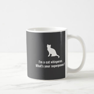 Your Cat Whisperer Whats Superpower Coffee Mug