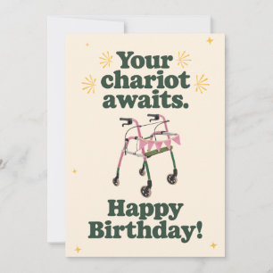 Your Chariot Awaits Funny Getting Older Birthday Holiday Card
