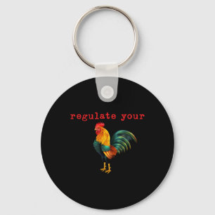 Your Chicken Rooster Reproductive Rights Feminist  Key Ring