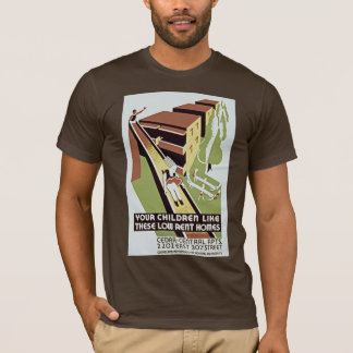 Your Children Like These Low Rent Homes T-Shirt