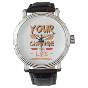 your choice change your life watch