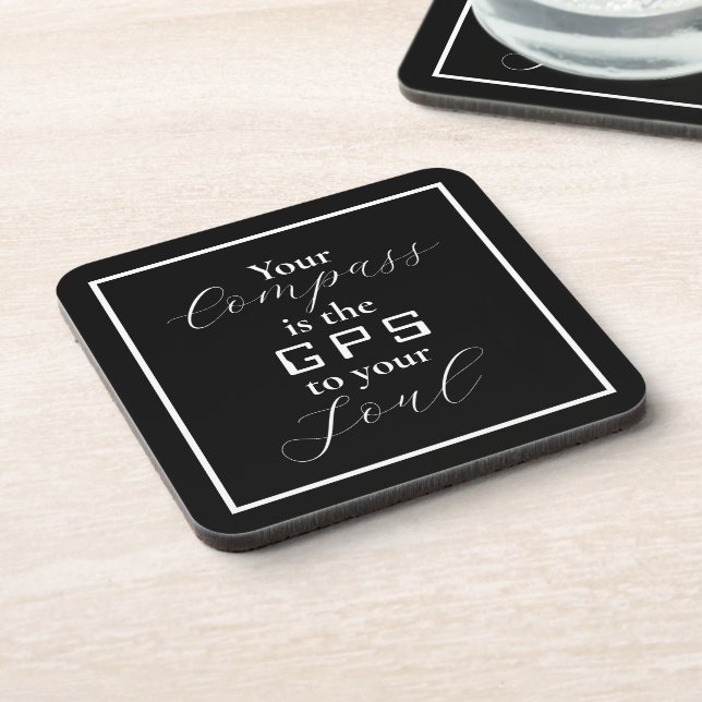 'Your Compass is the GPS to your Soul' phrase Coaster (Left Side)