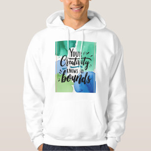 Your Creativity Knows No Bounds 4 Hoodie