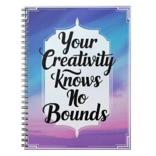 Your Creativity Knows No Bounds option 2 Notebook