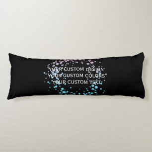 Your Custom Design Here - Body Cushion