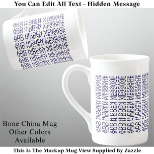 Your Custom Hidden Message 149NW Novelty Bone China Mug