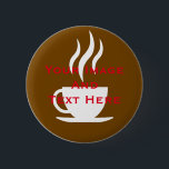 Your custom Picture and Text Personalised 6 Cm Round Badge<br><div class="desc">This is customisable round button. You can add your imagine on this customisable button.Text and design can be customised for any button.</div>