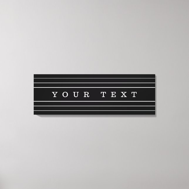 Your Custom Text & Modern Stripes | Black & White Canvas Print (Front)
