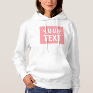 Your Custom Text or Name Blush Pink White Womens Hoodie
