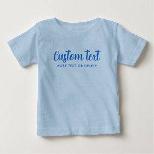 Your Custom Text Photo Script Template Light Blue Baby T-Shirt