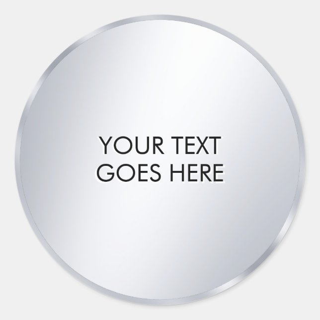 Your Custom Text Template Glam Metallic Silver Classic Round Sticker (Front)