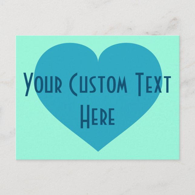 Your Custom Text turquoise heart Postcard (Front)