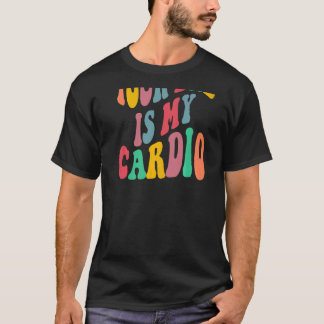 Your dad is my cardio retro groovy on back of   T-Shirt