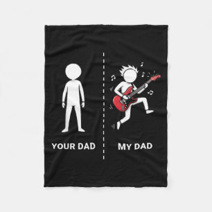 Your Dad My Dad Funny B Guitar Lover Musician Sarc Fleece Blanket