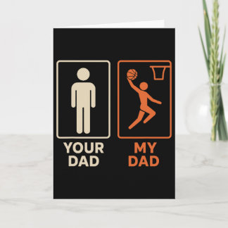 Your Dad My Dad Sketll Dunk Daughter Son Father's  Card