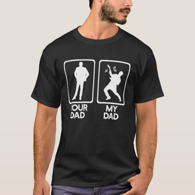 Your Dad VS Mine Guitar Father Meme T-Shirt (Front)