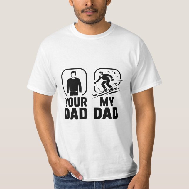 Your Dad vs My Dad Funny Ski Meme Design T-Shirt (Front)