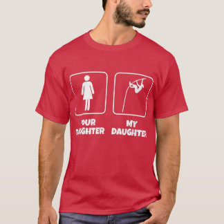 Your Daughter My Daughter Funny Pole Vault  T-Shirt