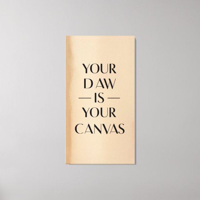 Your DAW Is Your Canvas Print (Front)