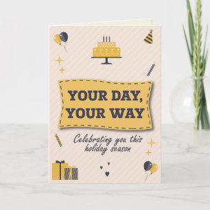 Your Day Your Way Birthday on Christmas Card