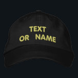 Your Design Custom Text Embroidered Baseball Cap<br><div class="desc">Choose Fonts and Colour - Design Your Own Easy Personalised Custom Text Embroidered Hats - Add Your Text / Name / Logo / more with Customisation tool - Choose Your Colour / Size / Font - Make Your Unique Business Promotional Hat / Baseball Caps / Gift :) Good Luck -...</div>