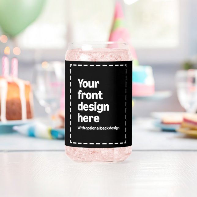 Your Design Here Can Glass (Insitu (Birthday))