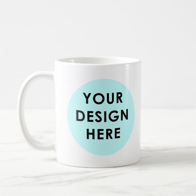 Your Design Here Coffee Mug (Left)