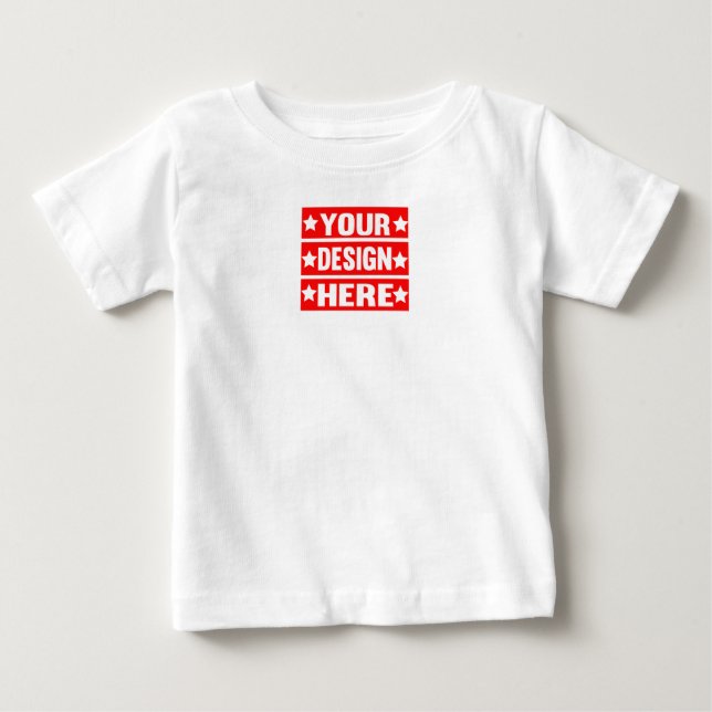 Your Design Here Custom  Baby T-Shirt (Front)