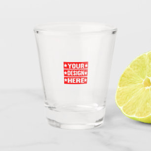 Your Design Here Custom  Shot Glass
