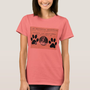 Your Dog Photo n Paws 1860 Legal Document Funny T-Shirt