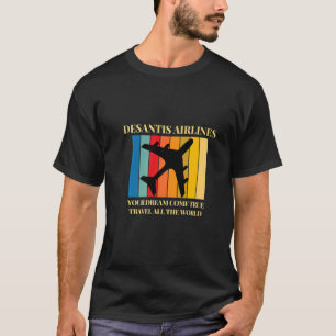 your dream come true travel all the world   T-Shirt