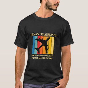 your dream come true travel all the world T-Shirt