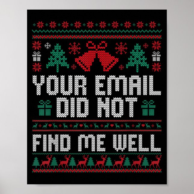 Your Email Did Not Find Me Well Ugly Christmas Off Poster (Front)