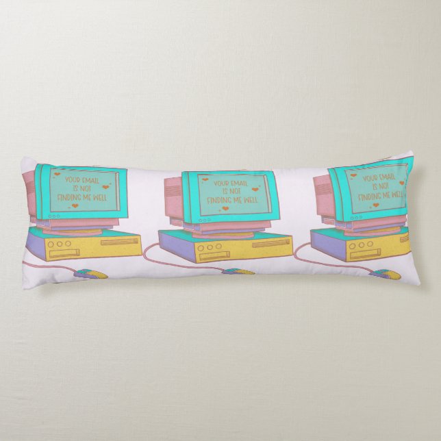 Your Email Is Not Finding Me Well Funny Retro Body Cushion (Back)
