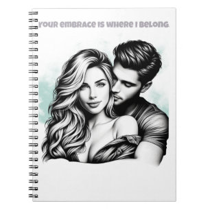 Your Embrace Notebook