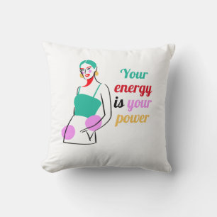 Your Energy Is Your Power Motivational Aesthetic Cushion