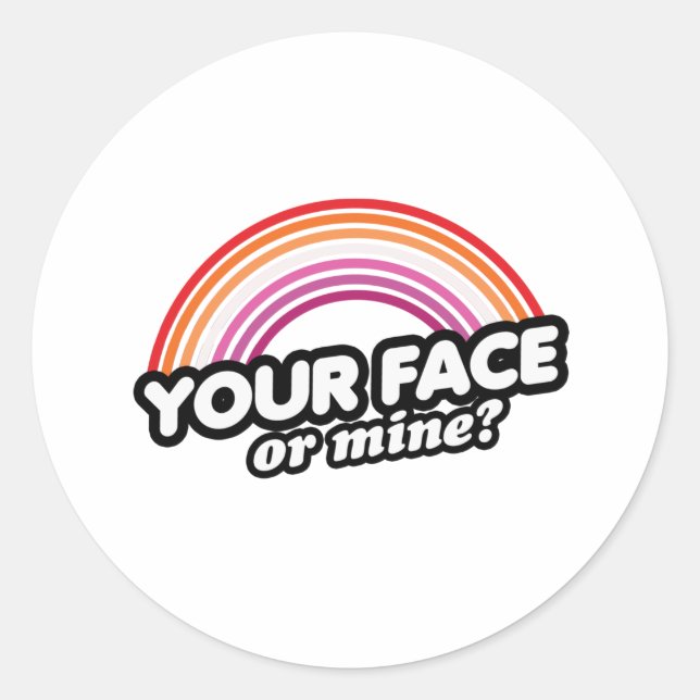 Your Face or Mine Classic Round Sticker (Front)