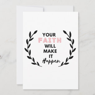 your faith will make it happen         invitation