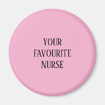 Your Favorite Nurse Magnet