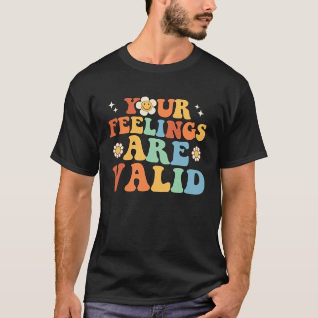 Your Feelings Are Valid Cute Retro Mental Health A T-Shirt (Front)
