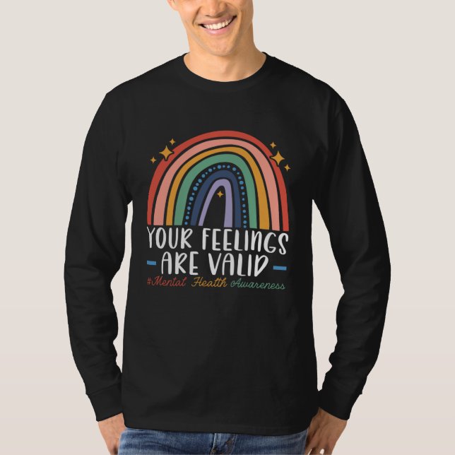Your Feelings Are Valid Mental Health Awareness T-Shirt (Front)