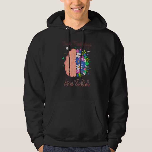 Your Feelings Are Valid Mental Health Therapist Ps Hoodie (Front)