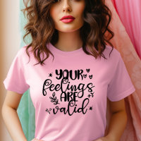 Your Feelings are Valid