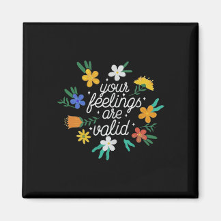 Your Feelings Are Valid  Women Mental Health Aware Magnet