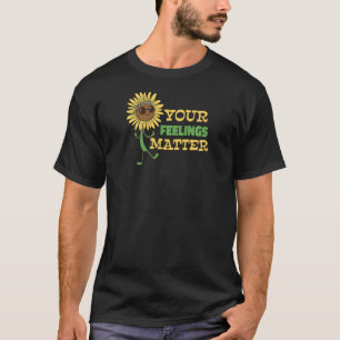 Your Feelings Matter Mental Health Hippie Sunflow T-Shirt